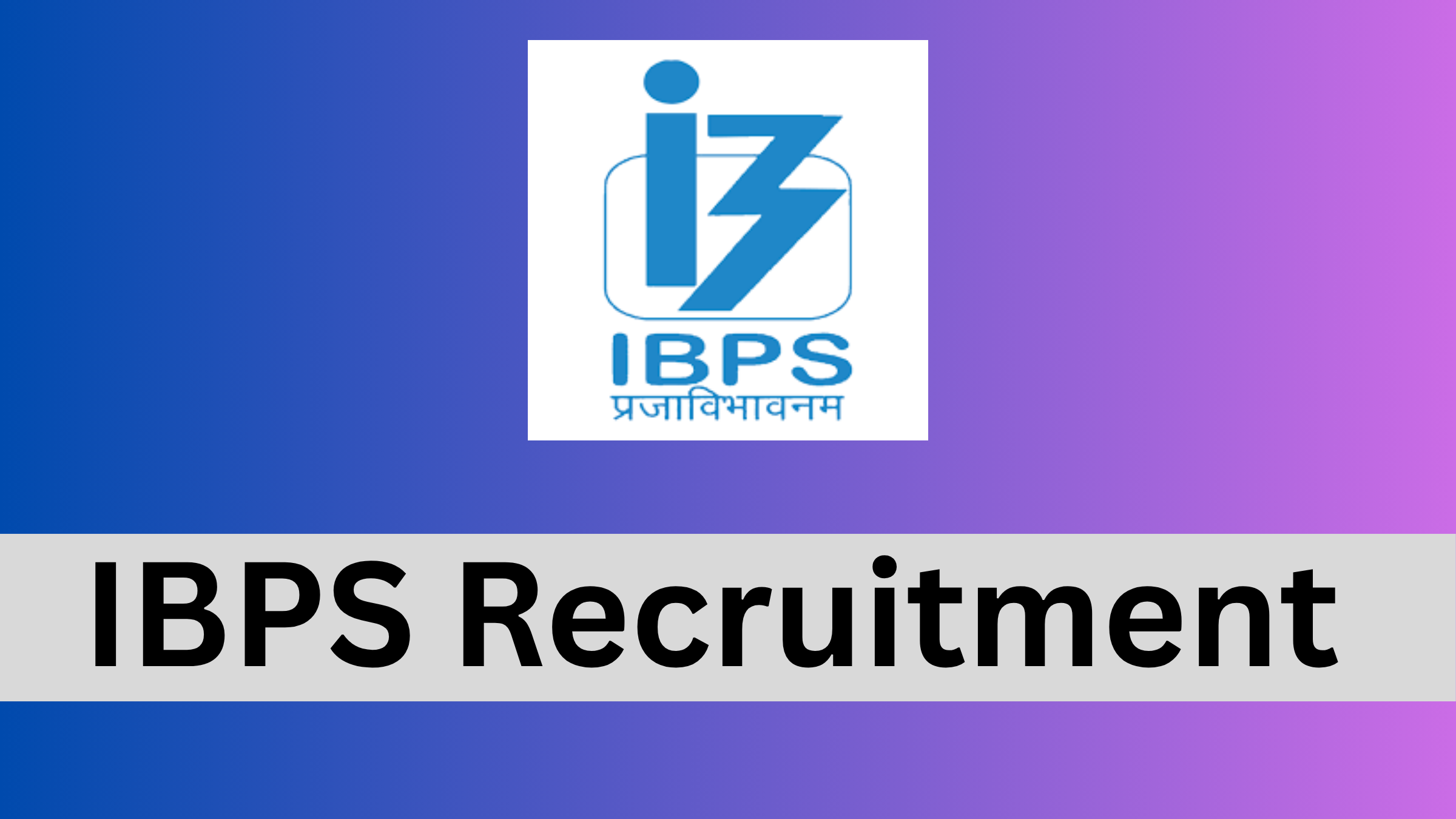 IBPS CRP–XV (POMT & SO)