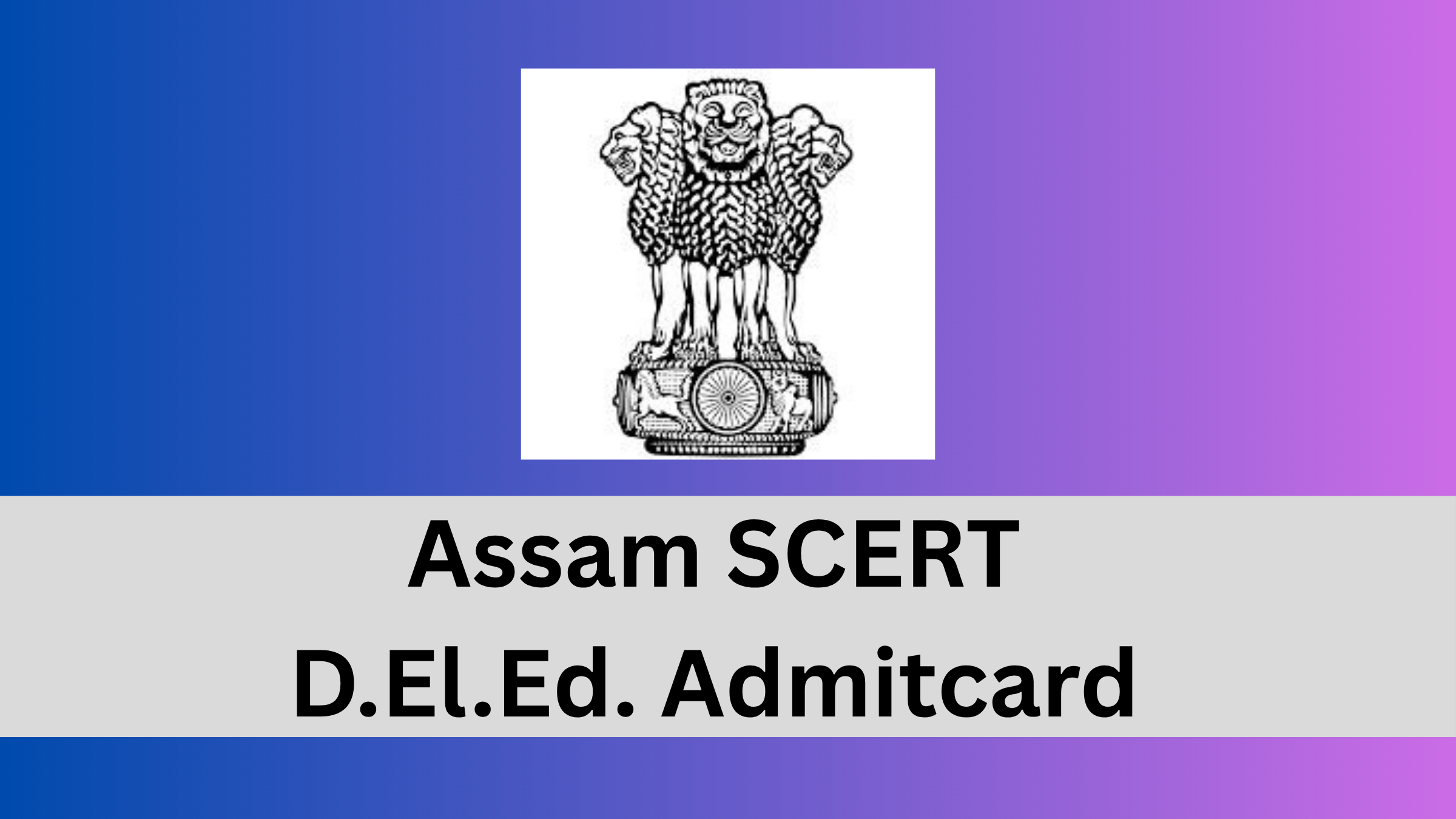 Assam SCERT DElEd